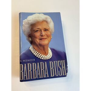 A Memoir: Barbara Bush